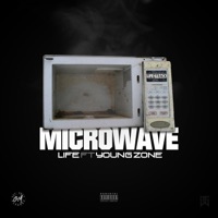 Microwave (feat. Young Zone) - Single - Life