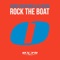Rock the Boat (Mike MD Vs Miq Puentes Edit) - Chris Rockford & DJ Credo lyrics