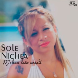 SOLE NICHEA - Me hace daño amarte