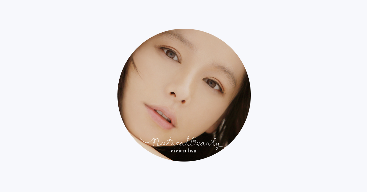 ビビアン・スー Natural Beauty ビビアン・スー - Apple Music