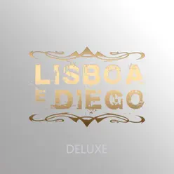 Deluxe - EP - Lisboa e Diego