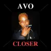 AVO - Closer