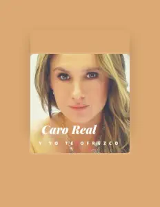 收听 Caro Real、观看音乐视频、阅读小传、查看巡演日期等 ！