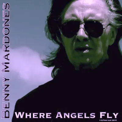 Where Angels Fly - Single - Benny Mardones
