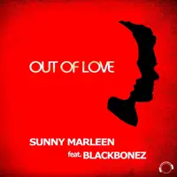 Out of Love (feat. BlackBonez) [Dan Winter Remix Edit] — Sunny Marleen