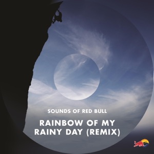 Rainbow of My Rainy Day (Remix) - Single