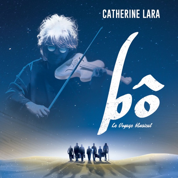 Bô, le voyage musical - Catherine Lara