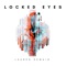 Locked Eyes - Lauren DeMaio lyrics