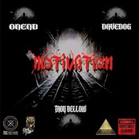 Motivation (feat. Onend, Davedog & Rich Knieval) - Single - Troy Bellow the Profit