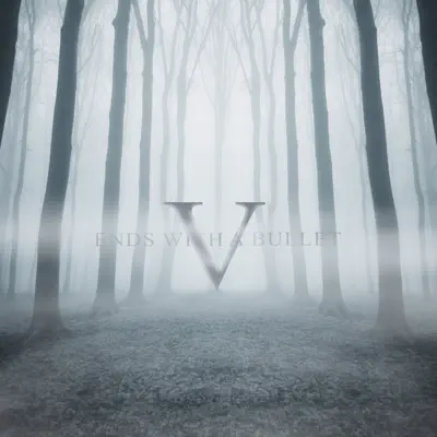 Ends With A Bulletの「V」を聴こう。