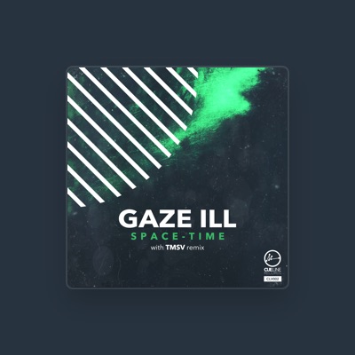 Listen to Gaze Ill, watch music videos, read bio, see tour dates & more!