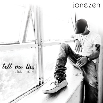 Tell Me Lies (feat. Lakin Marie) - Single