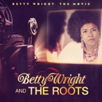 The Roots & Betty Wright - Old Songs