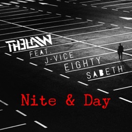 Nite & Day (feat. J-Vice, Eighty & Sabeth) The Law