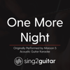 One More Night (Originally Performed by Maroon 5) [Acoustic Guitar Karaoke] - Sing2Guitar