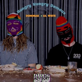 Hungry Hungry Demons (feat. Lil White) Dominiak