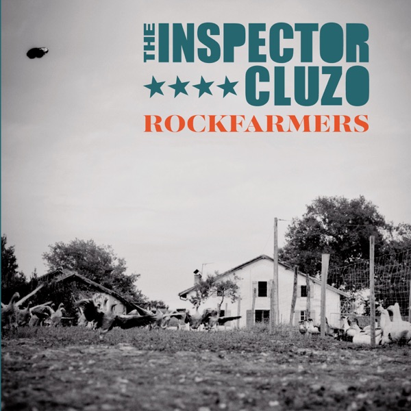 Rockfarmers - The Inspector Cluzo