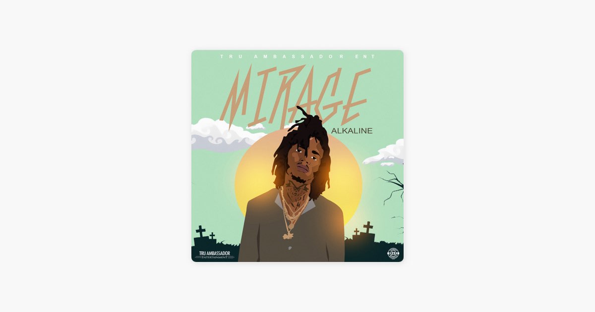 Mirage - Alkaline