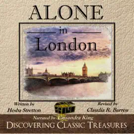 Alone in London - Annotated (Unabridged)