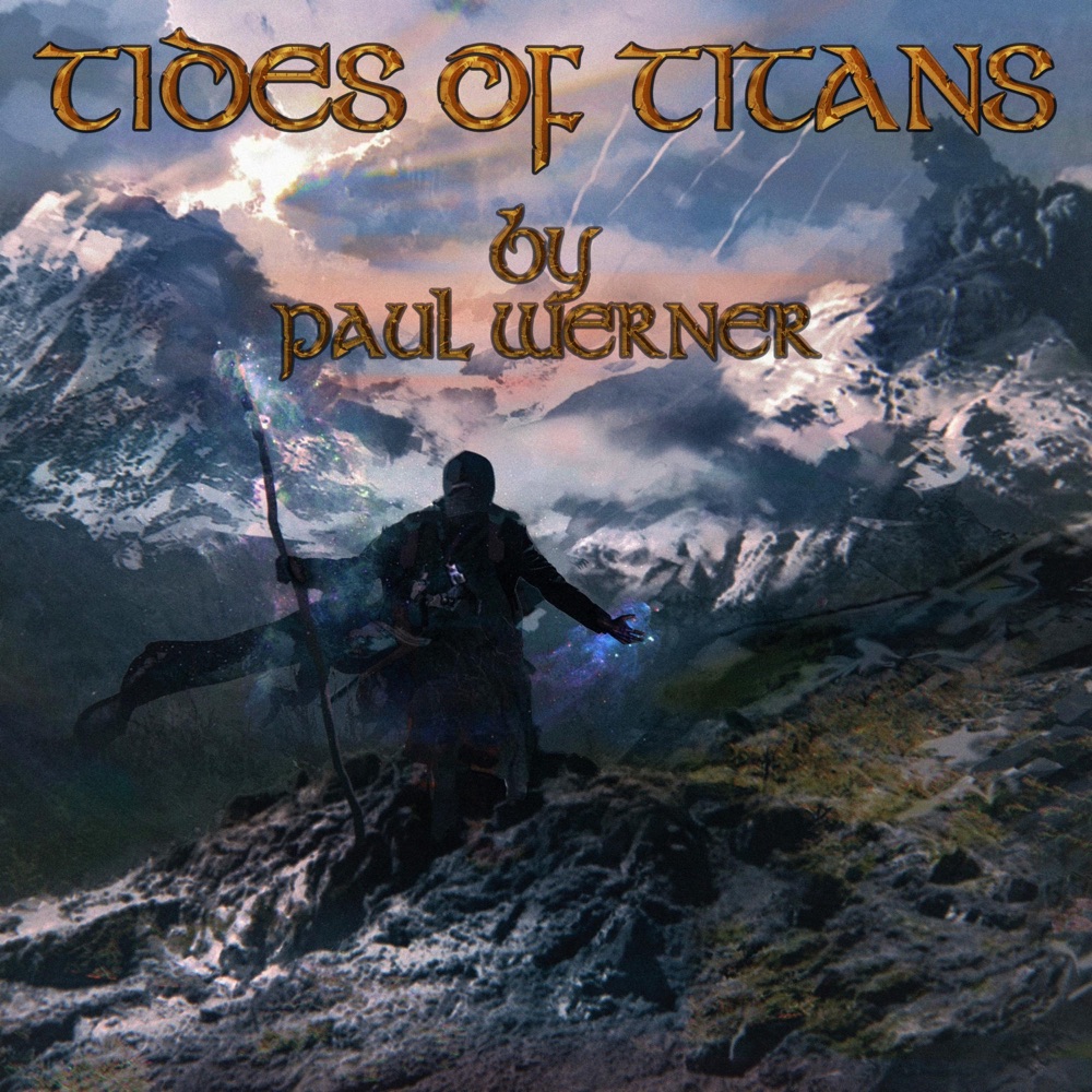 Обложка альбома «Tides of Titans» — Paul Werner