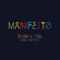 Manifesto (feat. LP Giobbi, hermixalot & Computo) - Animal Talk Collective lyrics