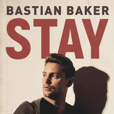 Stay - Single - Bastian Baker