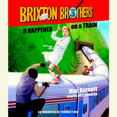 It Happened on a Train: Brixton Brothers, Book 3 (Unabridged)