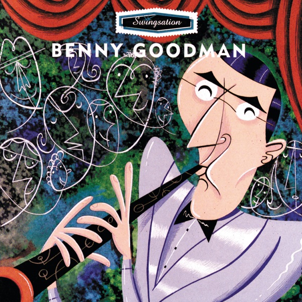 Swing-Sation: Benny Goodman
