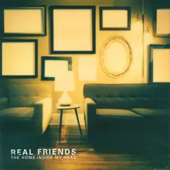 The Home Inside My Head - Real Friends