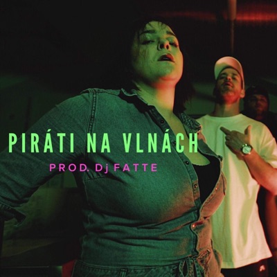 Piráti na vlnách (feat. Dj Fatte) - Single
