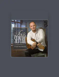 Ivica Šeperić सुनें, म्यूज़िक वीडियो देखें, बायो पढ़ें, दौरे की तारीखें और बहुत कुछ देखें!