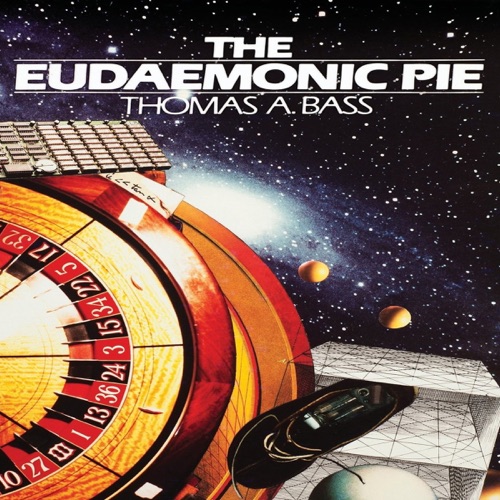 The Eudaemonic Pie: The Bizarre True Story of How a Band of Physicists and Computer Wizards Took on Las Vegas (Unabridged) cover