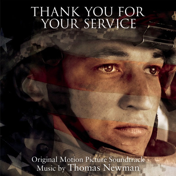 Thank You for Your Service (Original Motion Picture Soundtrack) - Thomas Newman