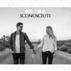 Sconosciuti - Single