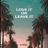 Love It Or Leave It