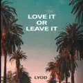 Love It Or Leave It