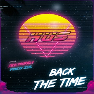 Back the Time (feat. Jack Propela)