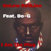 I Am the Plug (feat. Bo-G) - Single - SoLow RedLine