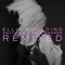 Anything Could Happen (Betablock3r Remix) - Ellie Goulding lyrics