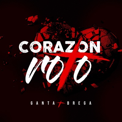 Corazón Roto (feat. Brega) - Single
