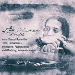 Roozbeh Nematollahi - Nafas Nafas