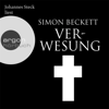 Verwesung - David Hunter, Band 4 (Ungekürzte Lesung) - Simon Beckett