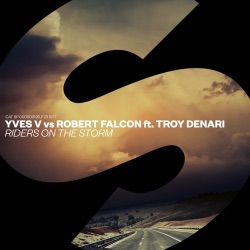 Yves V - Riders On the Storm (feat. Troy Denari)