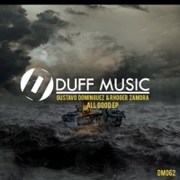 All Good EP - Gustavo Dominguez & Rhoger Zamora