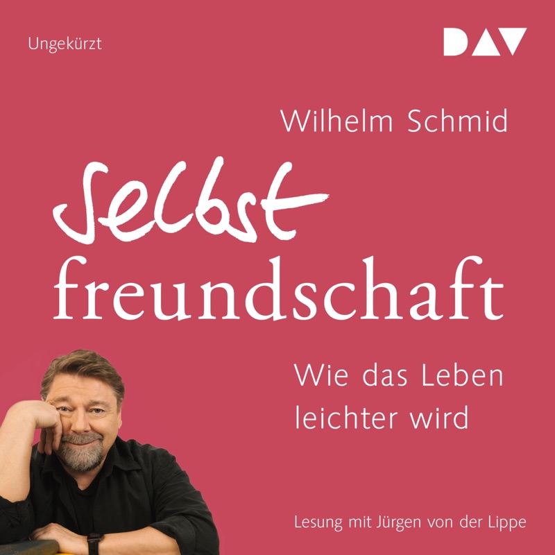 Selbstfreundschaft: Wie das Leben leichter wird