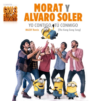 Yo Contigo, Tú Conmigo (Mazay Remix/The Gong Gong Song) - Morat & Alvaro  Soler | Shazam