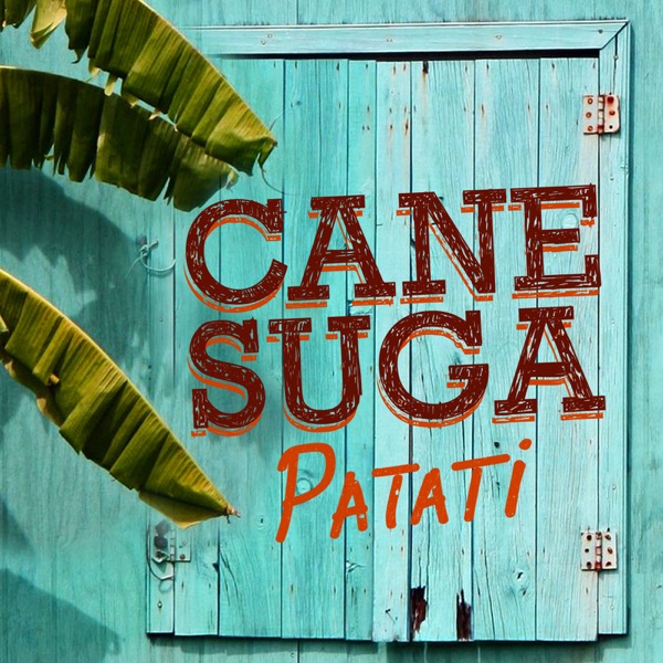 Patati - Single - Cane Suga