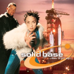 Solid Base - Come'n Get Me