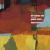 Danilo Perez Bright Mississippi The Roy Haynes Trio (feat. Danilo Perez & John Patitucci)