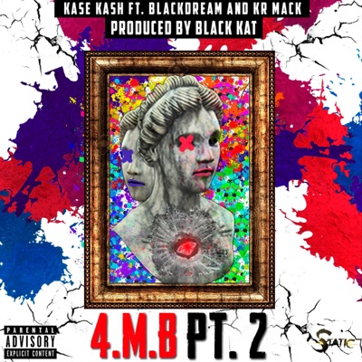 4.M.B, Pt. 2 (feat. Blackdream & KR Mack) - Single